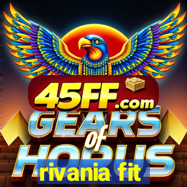 rivania fit